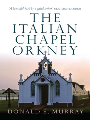 cover image of The Italian Chapel, Orkney